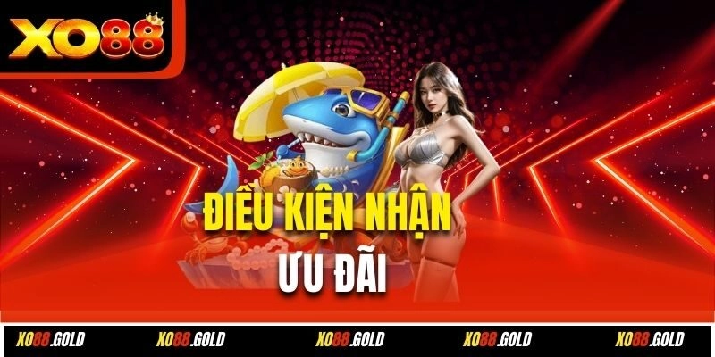 Điều kiện nhận ưu đãi