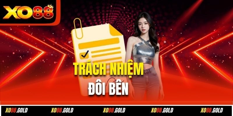 Trách nhiệm đôi bên 